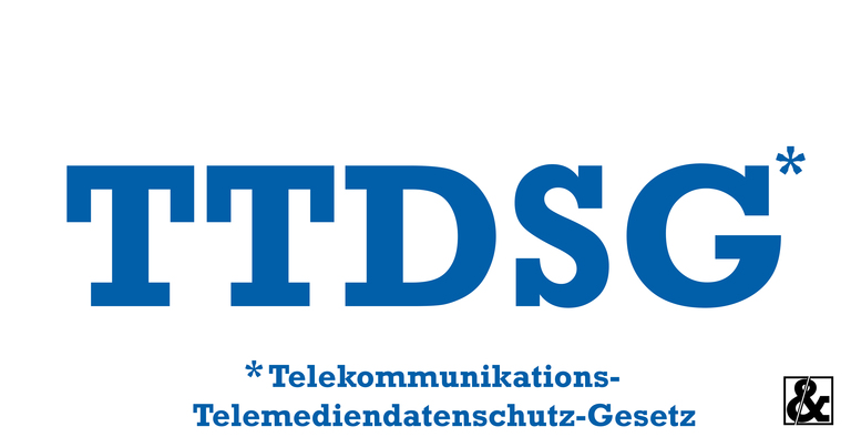 Überblick über das TTDSG und dessen wichtigsten Regelungen