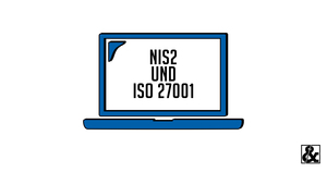 Aufgeklappter Laptop mit dem Text "NIS2 und ISO 27001" auf dem Bildschirm